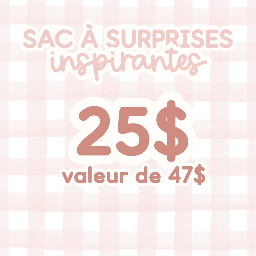 Sac à surprises inspirantes (valeur de 47$)