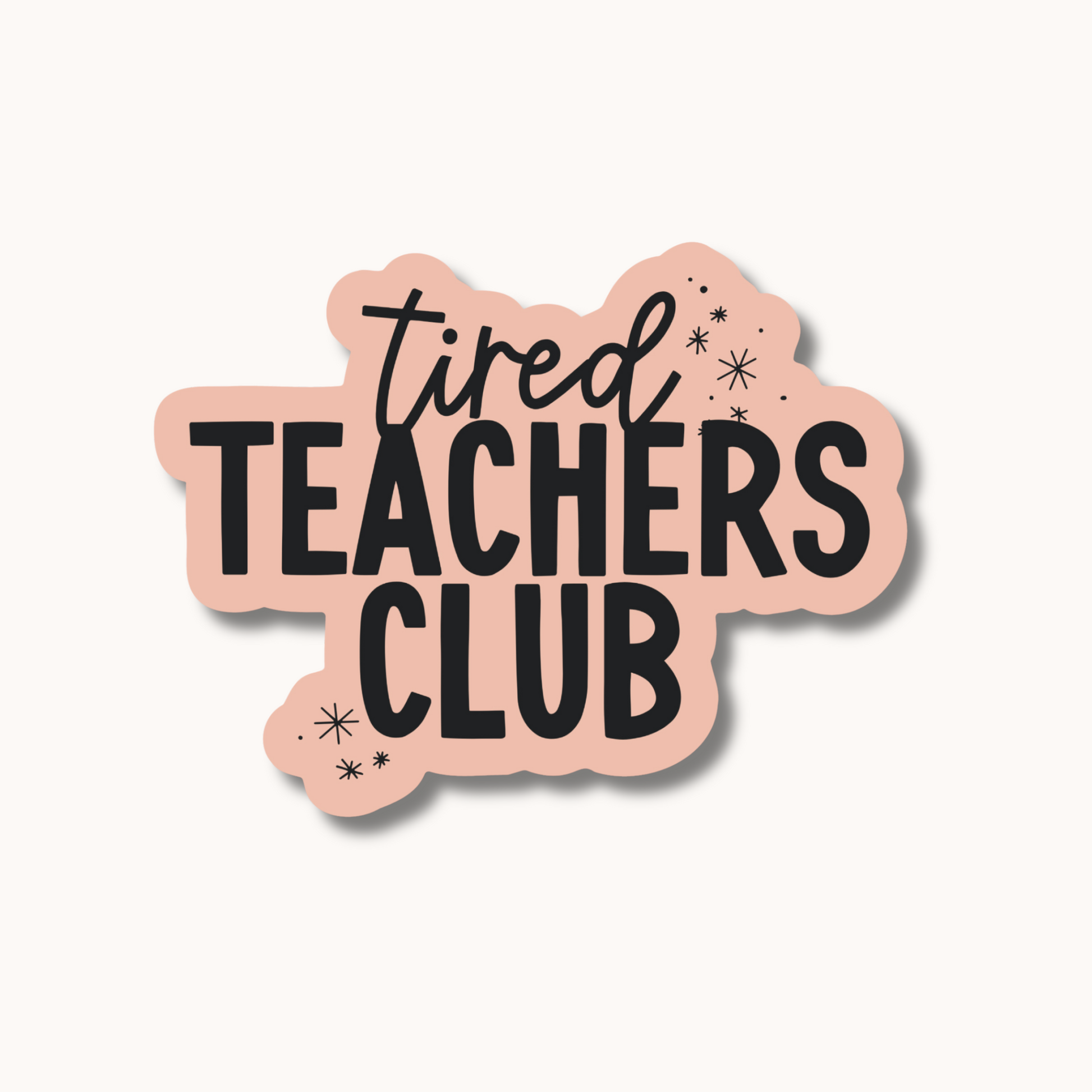 Autocollant (Tired teachers club)